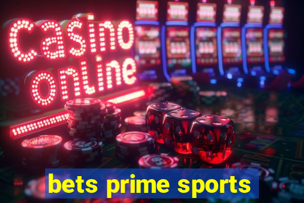 bets prime sports